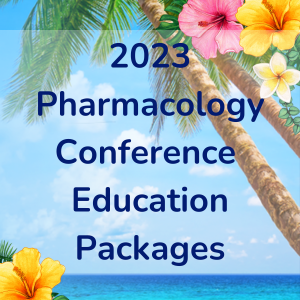 2023 Pharmacology Conference Education Packages